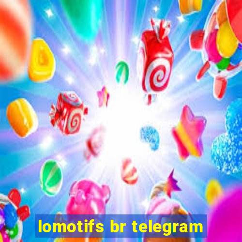 lomotifs br telegram